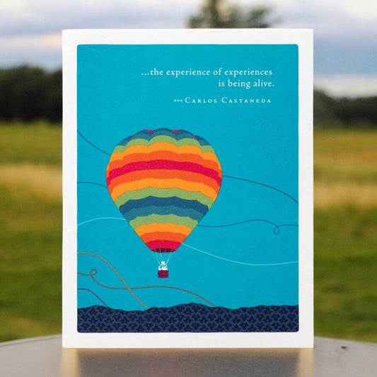 Positively Green Greeting Card - Retirement - "...The Experience of Experiences is Being Alive." - Carlos Casteneda