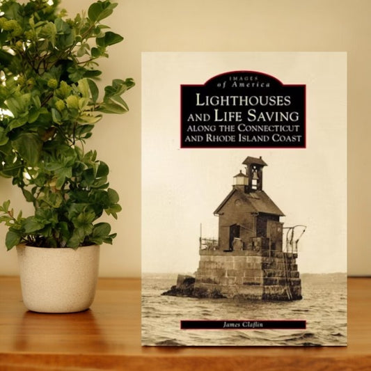 Images of America - Lighthouses and Life Saving Along the Connecticut and Rhode Island Coast - Book - Mellow Monkey