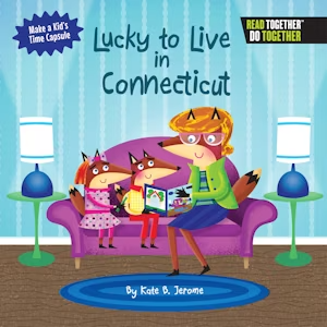 Lucky to Live in Connecticut - Write-In Children's Story and Memory Book - Mellow Monkey
