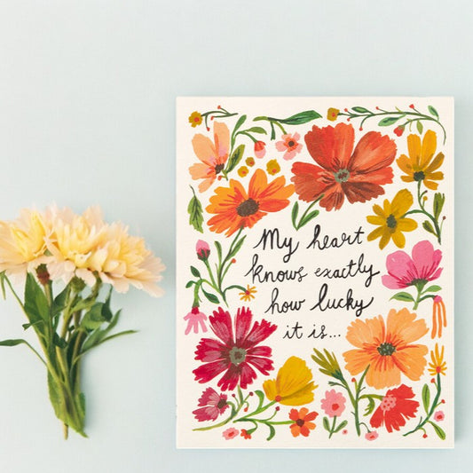 Love Muchly Greeting Card - Love - "My Heart Knows Exactly How Lucky It Is..."