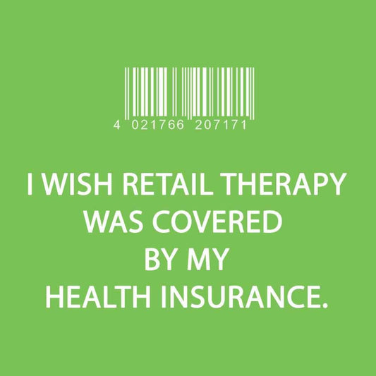 I Wish Retail Therapy Was Covered By My Health Insurance - Cocktail Napkins - Mellow Monkey