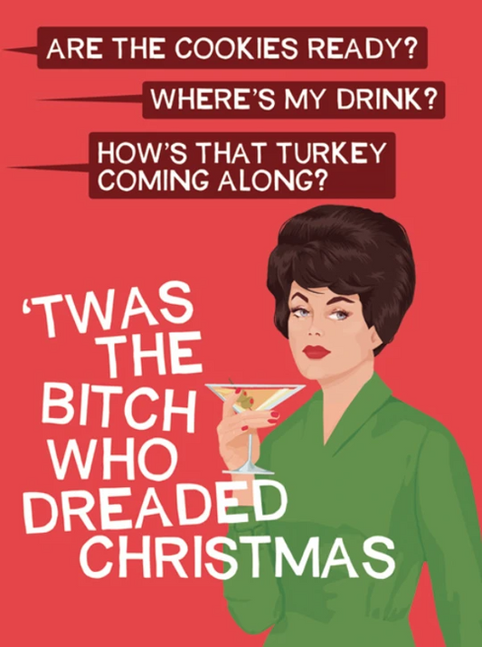 Twas The Bitch Who Dreaded Christmas - Holiday Greeting Card - Mellow Monkey