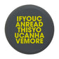 If You Can Read This You Can Have More - Capabunga Wine Bottle Top Seal - Mellow Monkey