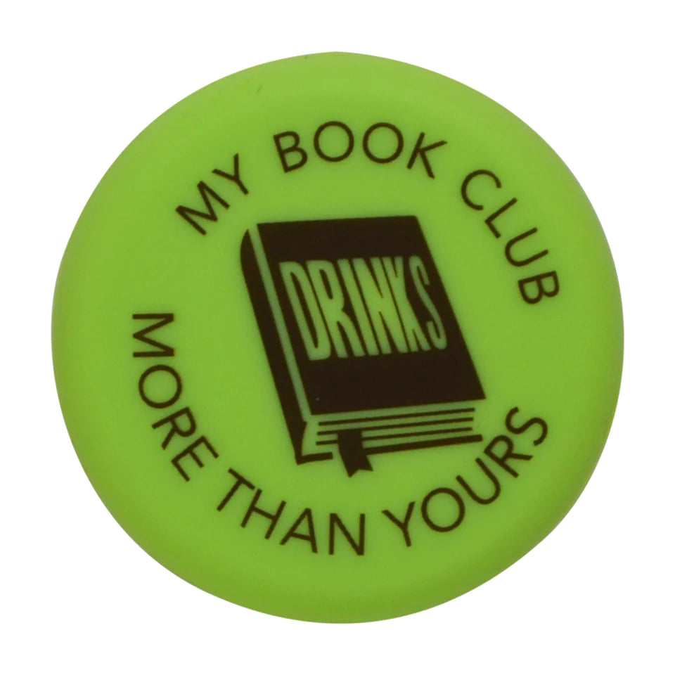 My Book Club Drinks More Than Yours - Capabunga Wine Bottle Top Seal - Mellow Monkey