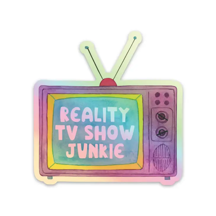 Reality TV Show Junkie - Holographic Vinyl Decal Sticker - Mellow Monkey