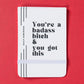 You're a Badass Bitch - Leatherette Pocket Journal - Mellow Monkey