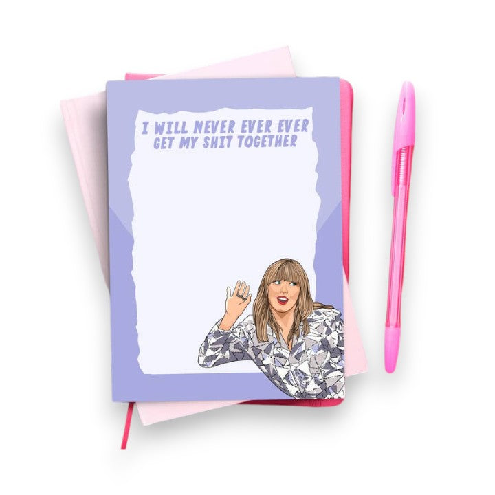 I Will Never Ever Ever Get my Shit Together - 50 Sheet Notepad - 5x7 - Mellow Monkey