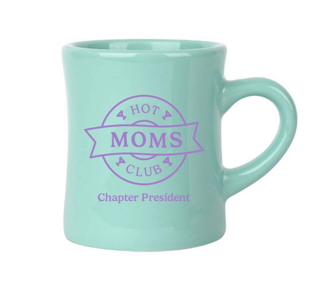 Hot Moms Club Chapter President - Seafoam Green - Classic Ceramic Diner Mug - 10-oz - Mellow Monkey