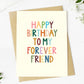 Happy Birthday To My Forever Friend -Birthday Greeting Card - Mellow Monkey