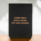 Sometimes Good Moms Say Bad Words - 4-1/2-in Leatherette Journal