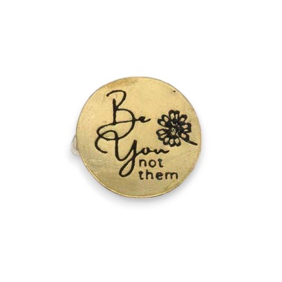 Be You Not Them - Recycled Brass Pin - Mellow Monkey