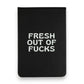 Fresh Out Of Fucks - 4-1/2-in Leatherette Journal