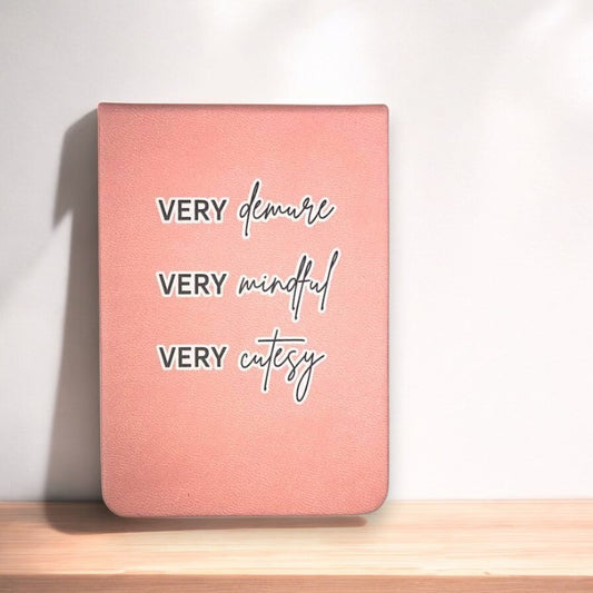 Very Demure Very Mindful Very Cutesy - 4-1/2-in Leatherette Journal