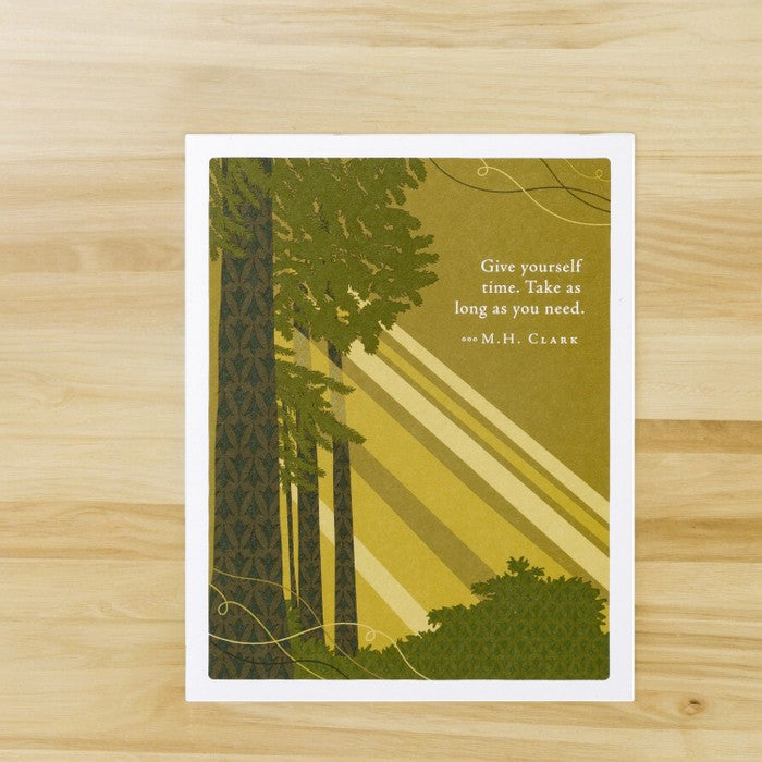 Positively Green Greeting Card - Tough Times -  "Give Yourself Time. Take as Long as You Need." - M.H. Clark - Mellow Monkey