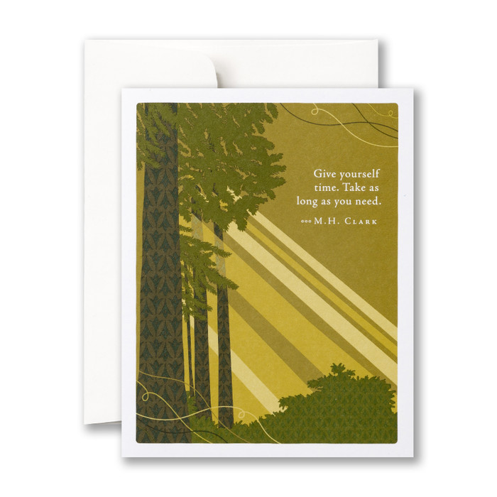 Positively Green Greeting Card - Tough Times -  "Give Yourself Time. Take as Long as You Need." - M.H. Clark - Mellow Monkey