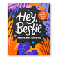 Hey, Bestie  (This Is Why I Love Ya) - Hardcover Book - Mellow Monkey