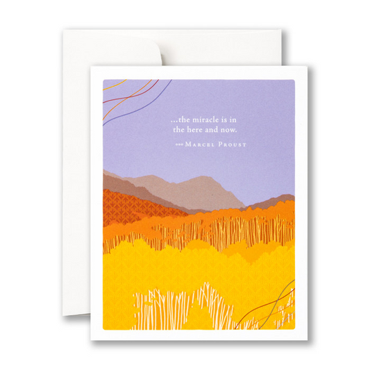 …The Miracle Is In The Here And Now - Birthday Greeting Card - Mellow Monkey