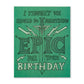 Humor Us Greeting Card - Birthday - I Thought We Should Do Something Epic - Mellow Monkey