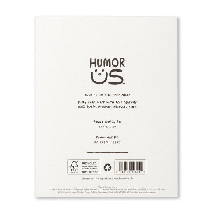 Humor Us Greeting Card - Birthday - Hurry Up And Open Your Birthday Present! - Mellow Monkey