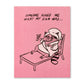 Humor Us Greeting Card - For Laughs - Someone Asked Me What My Sign Was - Mellow Monkey