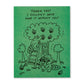 Humor Us Greeting Card - Thank You - Thank You! I Couldn't Have Done It Without You - Mellow Monkey