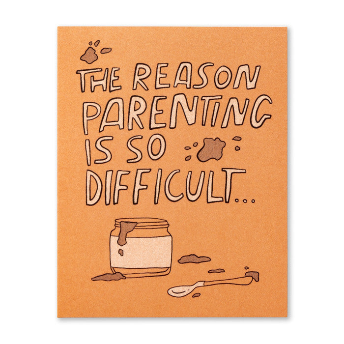 Humor Us Greeting Card - Baby - The Reason Parenting Is So Difficult - Mellow Monkey