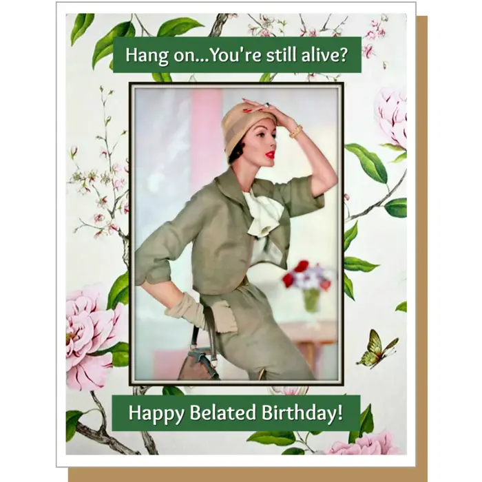 Hang On... You're Still Alive - Birthday Greeting Card - Mellow Monkey