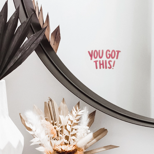 You Got This! Mirror Decal