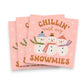 Chillin' With My Snowmies - Humorous Christmas Cocktail Beverage Napkins - 20 Count - Mellow Monkey