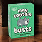 May Contain Butts Game