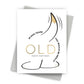 In Dog Years – Funny Birthday Card - Mellow Monkey