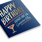 Happy Birthday Drinks Are On Someone Else - Greeting Card