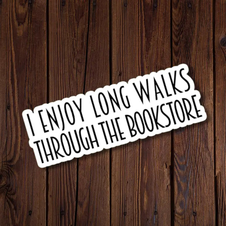 I Enjoy Long Walks Through The Bookstore - Vinyl Decal Sticker - Mellow Monkey
