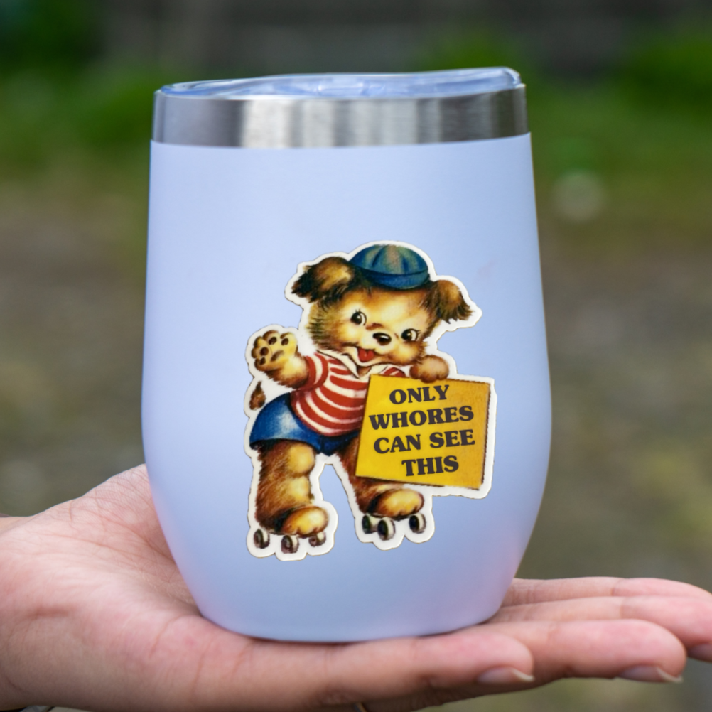 Only Whores Can See This - Vintage Style Vinyl Decal Sticker - 3-in - Mellow Monkey