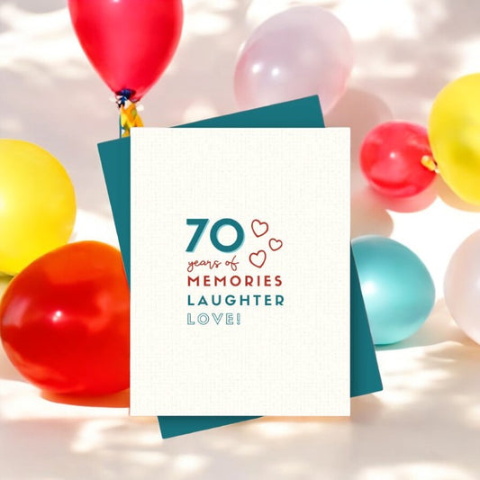 70 Years Of Memories, Laughter, Love - Birthday Card - Mellow Monkey