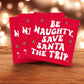 Be Naughty Save Santa The Trip - Humorous Christmas Cocktail Beverage Napkins - 20 Count - Mellow Monkey