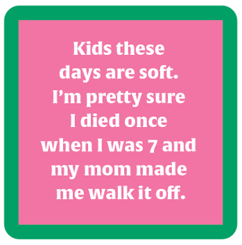 Kids These Days - Coaster - 4 inch