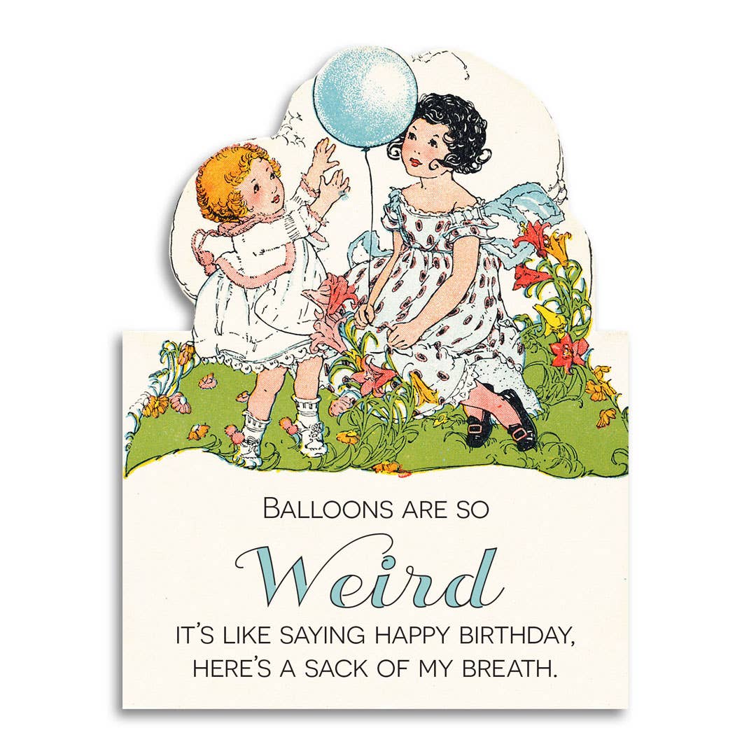 Balloons Are So Weird - Funny Vintage Birthday Card - Mellow Monkey
