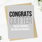 Congrats Quitter - Retirement Greeting Card - Mellow Monkey