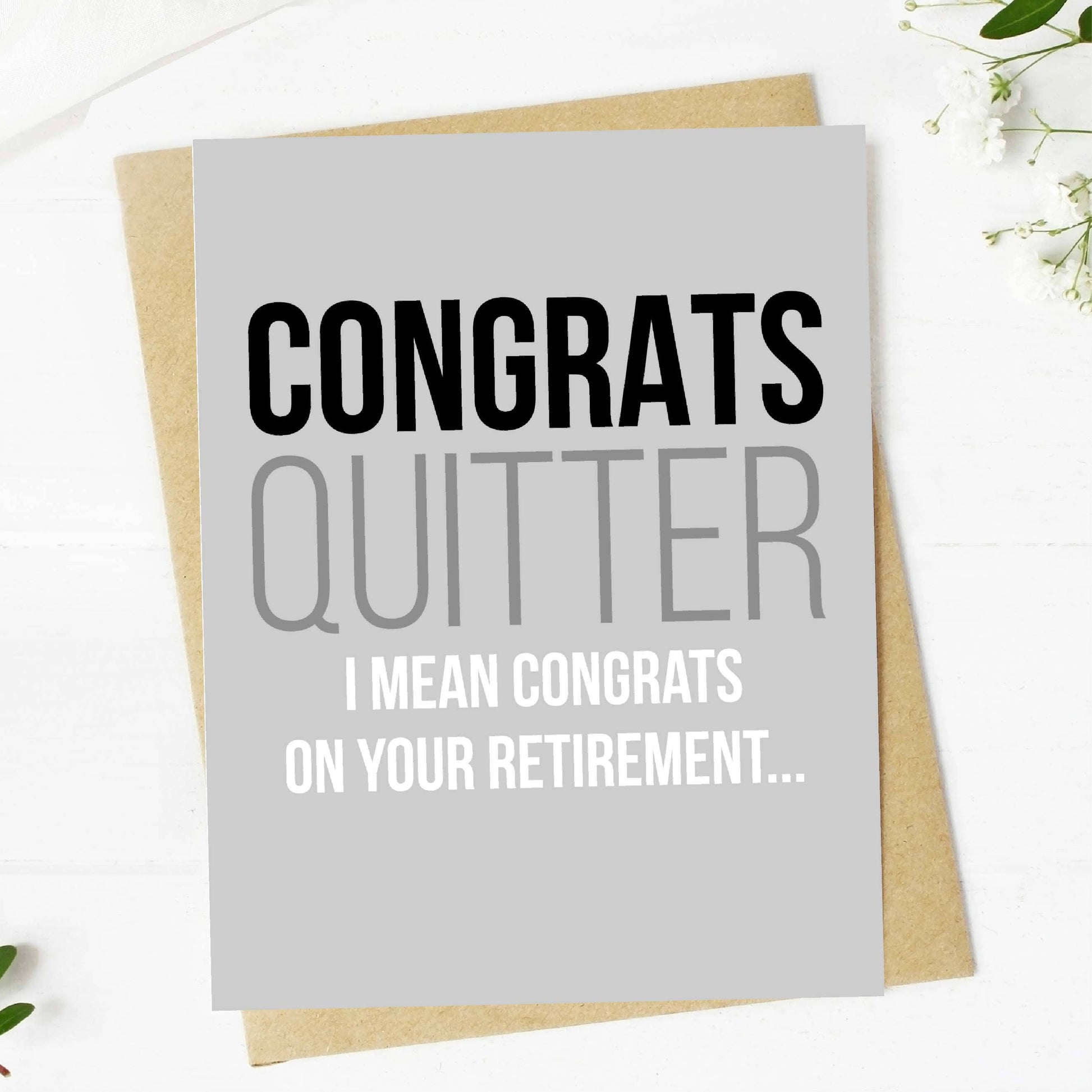 Congrats Quitter - Retirement Greeting Card - Mellow Monkey
