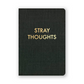 Stray Thoughts - Mini Paperback Journal