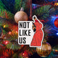 Not Like Us Enamel Holiday Ornament - Mellow Monkey