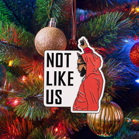 Not Like Us Enamel Holiday Ornament - Mellow Monkey