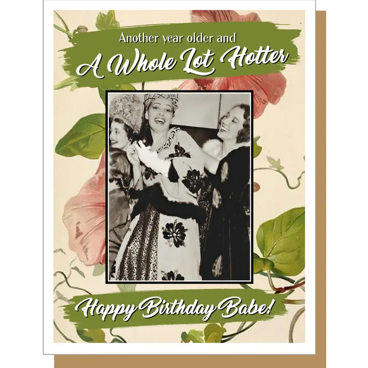 A Whole Lot Hotter - Birthday Card - Mellow Monkey