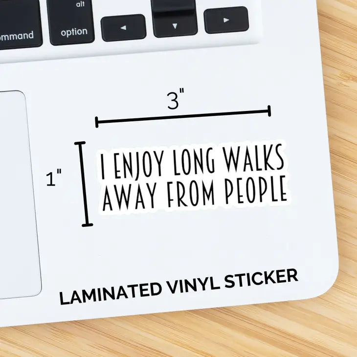 I Enjoy Long Walks Away From People - Vinyl Decal Sticker - Mellow Monkey
