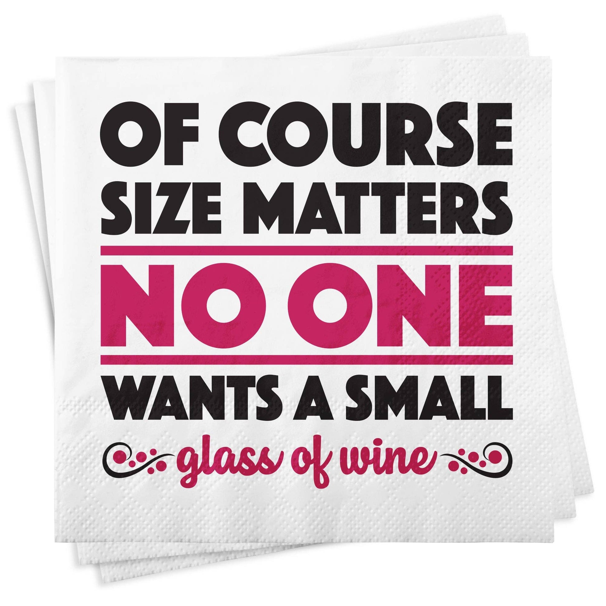 Of Course Size Matters. No One Wants A Small Glass Of Wine - Cocktail Napkins - 25-ct - Mellow Monkey