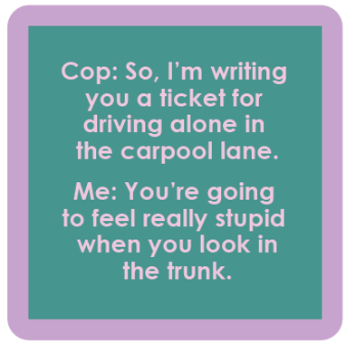 Driving Alone - Coaster - 4 inch - Mellow Monkey