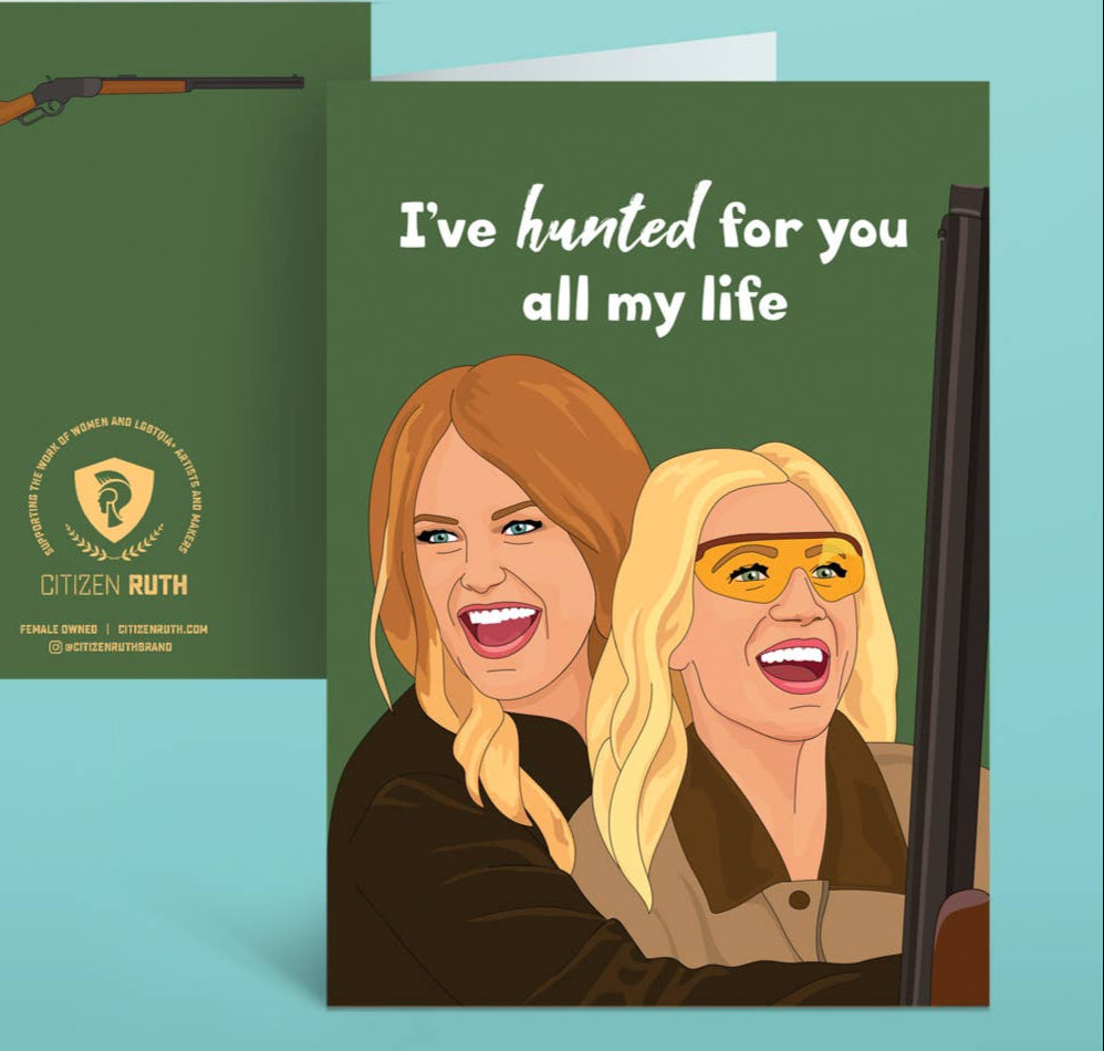 I've Hunted For You All My Life - Birthday Greeting Card - Mellow Monkey