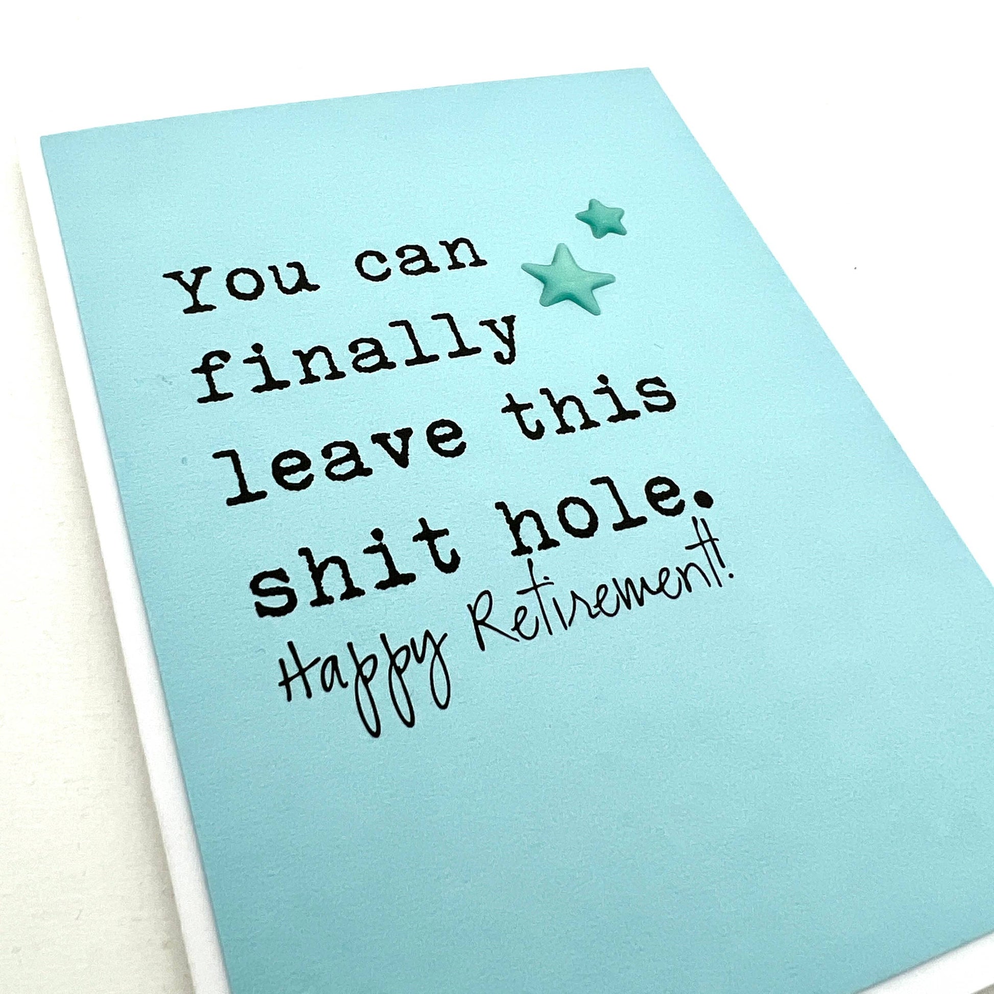 You Can Finally Leave This Shit Hole - Happy Retirement Greeting Card - Mellow Monkey