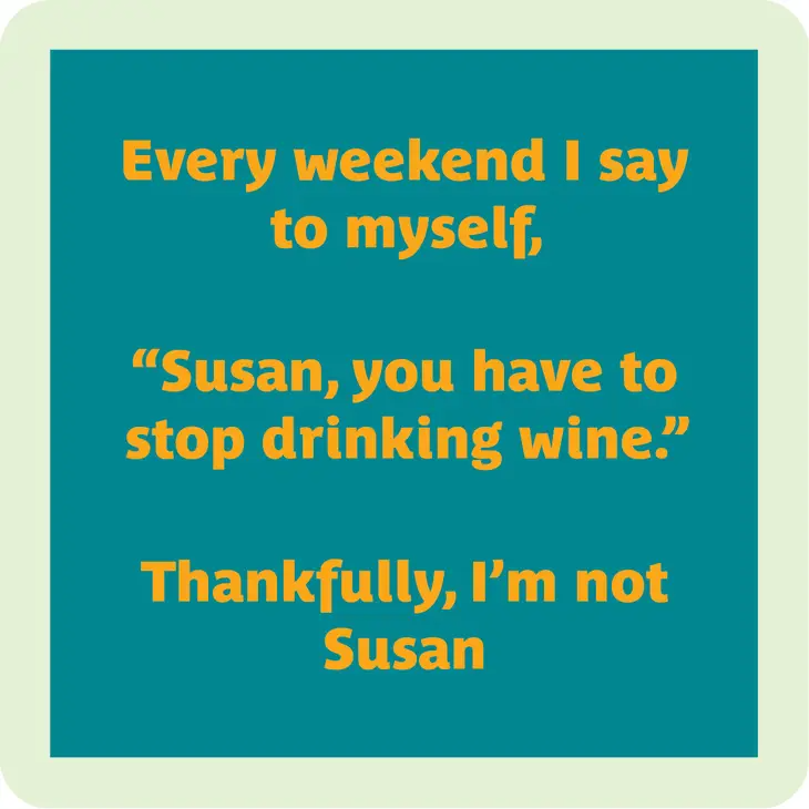 Thankfully, I'm Not Susan - Coaster - 4-in - Mellow Monkey